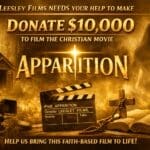 Fundraising poster for the Christian movie Apparition by Leesley Films, seeking $10,000 for production